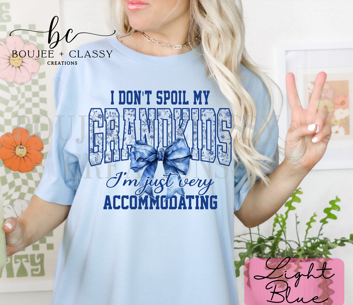 π΅ "I Don't Spoil My Grandkids - I'm Just Very Accommodating" Tee π΄