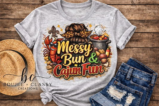 Messy Bun &amp; Cajun Fun Tee