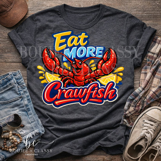 Eat More Crawfish Southern Graphic Tee