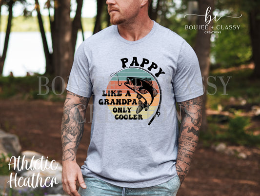 Pappy like a Grandpa only cooler